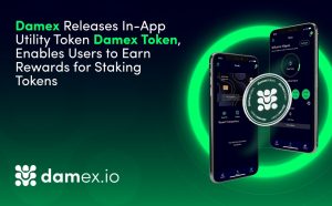 Damex Releases in-App Utility Token Damex Token, Enables Users to Earn Rewards for Staking Tokens